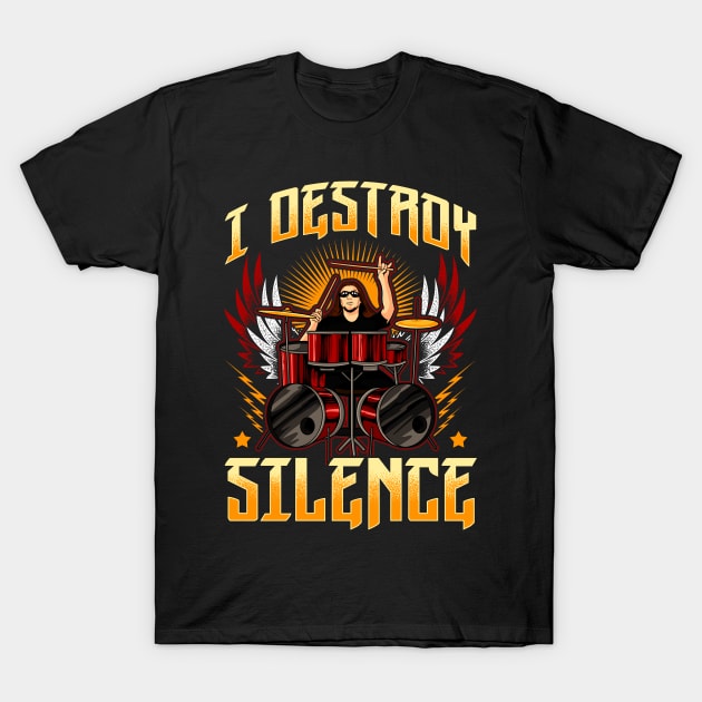 Funny I Destroy Silence Drummer Awesome Drumming T-Shirt by theperfectpresents